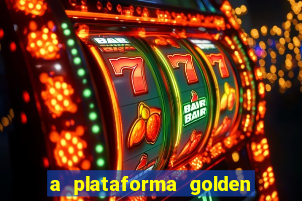 a plataforma golden slots paga mesmo